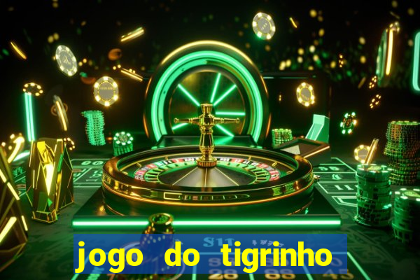 jogo do tigrinho em casa chinesa